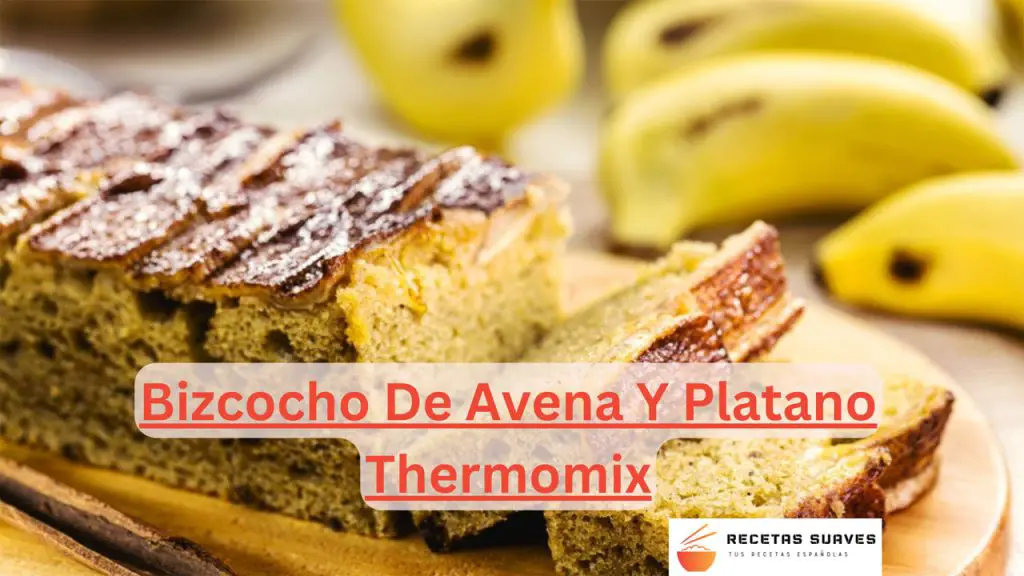 Bizcocho De Avena Y Platano Thermomix