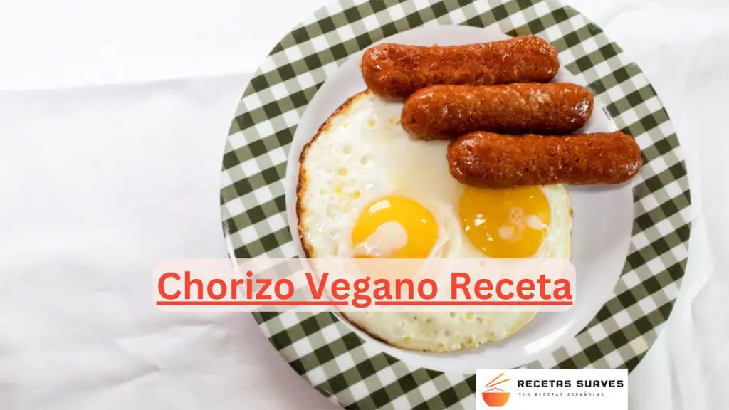 Chorizo Vegano Receta