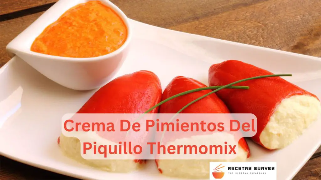 Crema De Pimientos Del Piquillo Thermomix