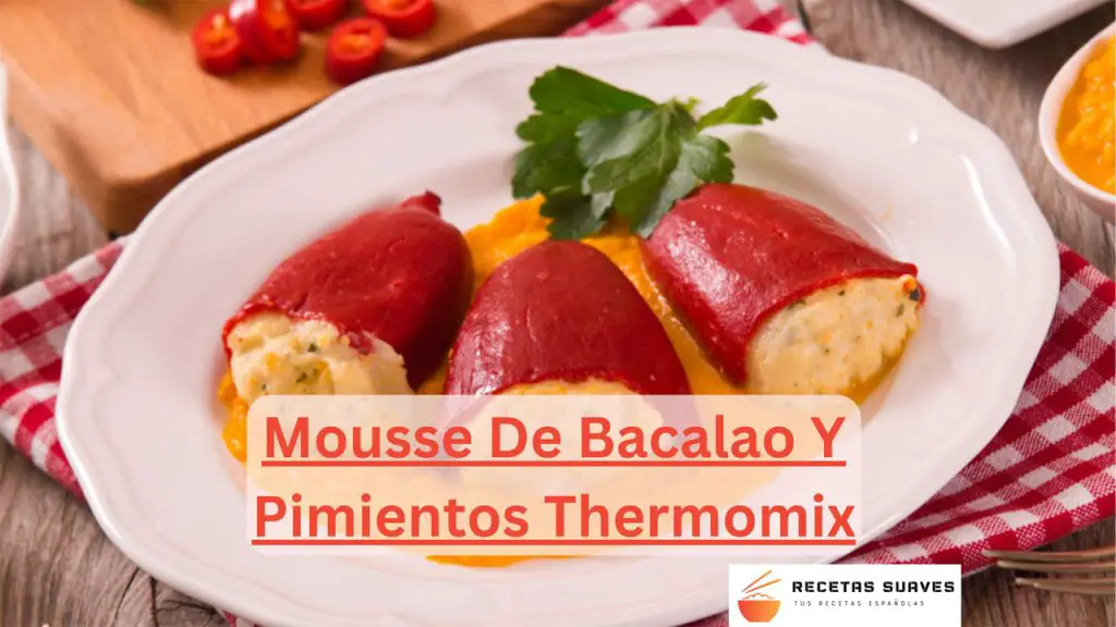 Mousse De Bacalao Y Pimientos Thermomix