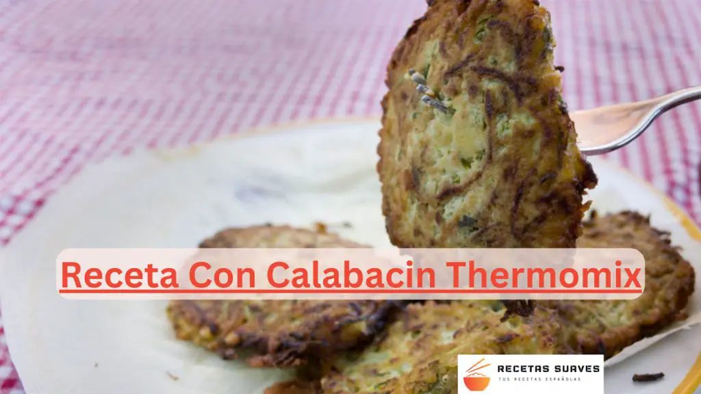Receta Con Calabacin Thermomix