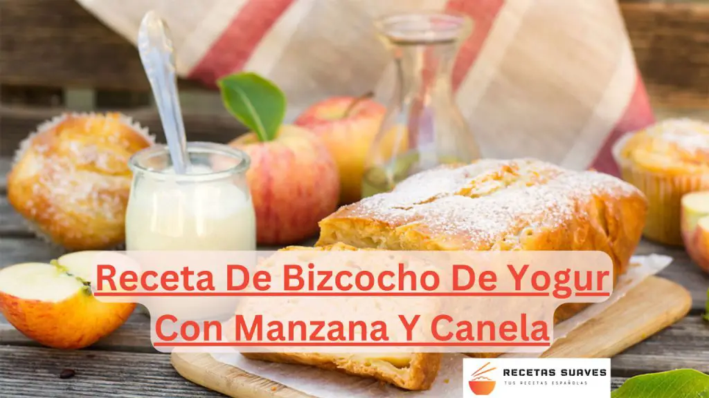 Receta De Bizcocho De Yogur Con Manzana Y Canela