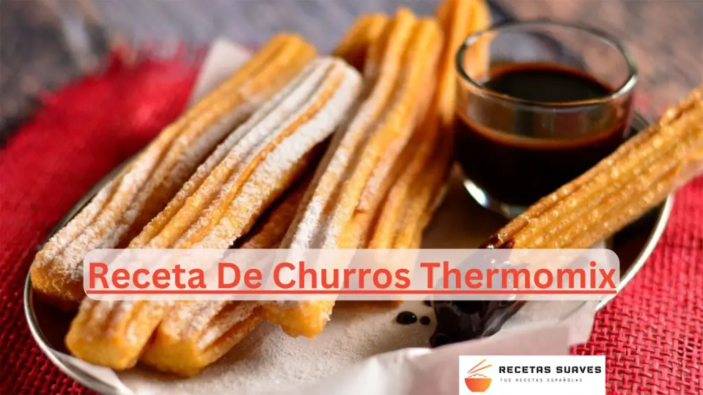 Receta De Churros Thermomix