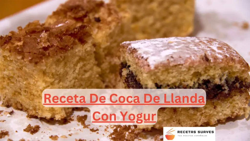 Receta De Coca De Llanda Con Yogur