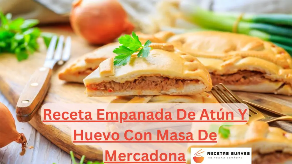 Receta Empanada De Atún Y Huevo Con Masa De Mercadona