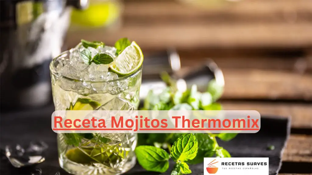Receta Mojitos Thermomix