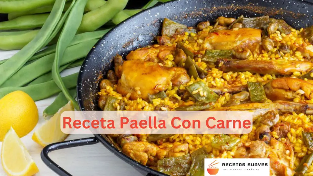 Receta Paella Con Carne
