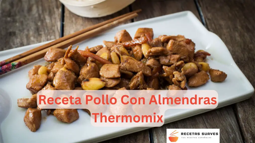 Receta Pollo Con Almendras Thermomix