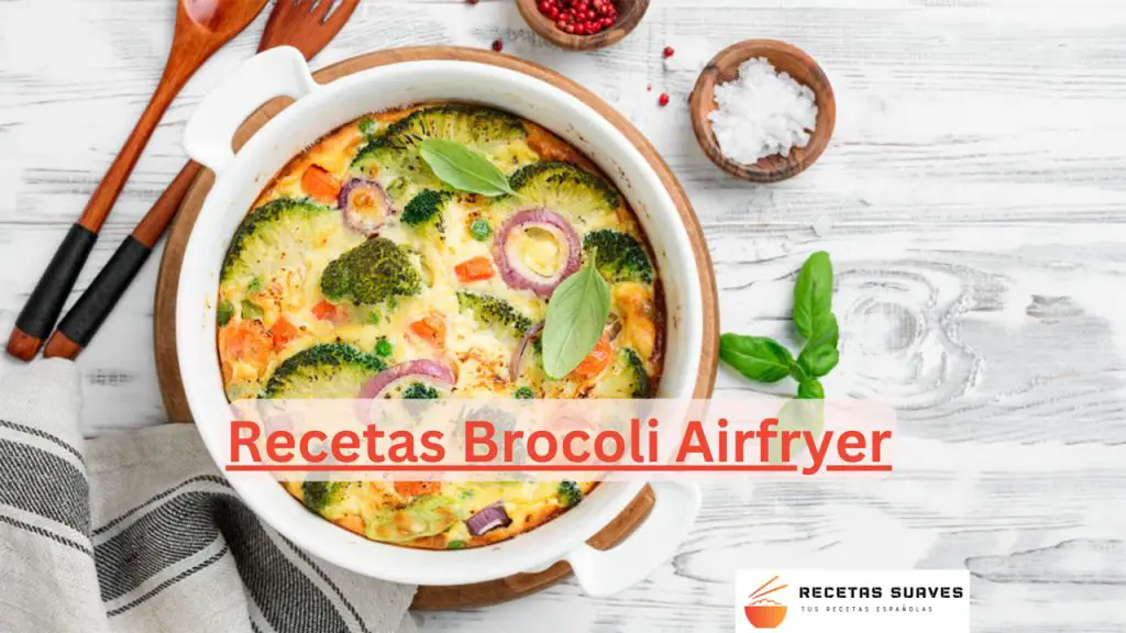 Recetas Brocoli Airfryer