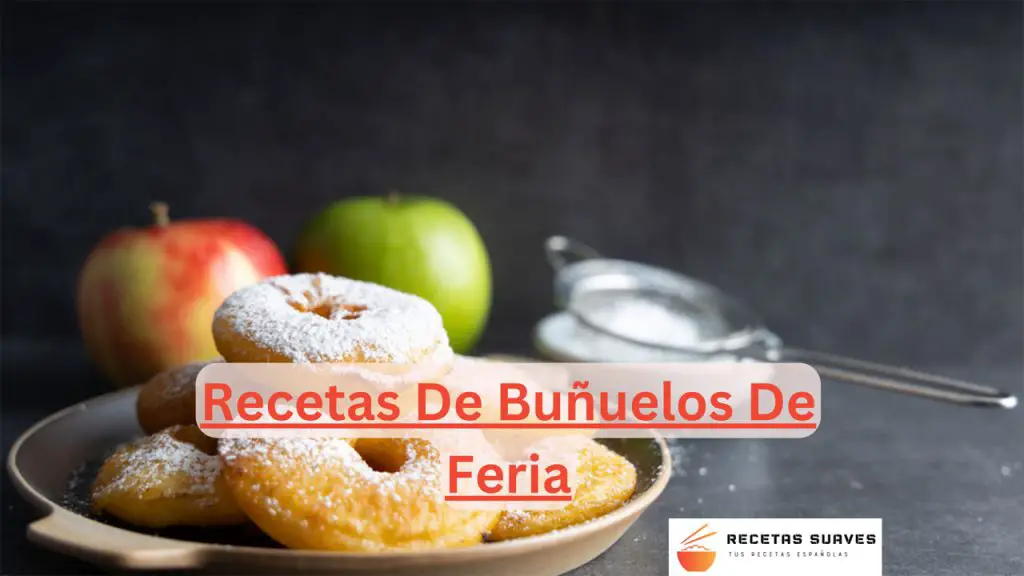 Recetas De Buñuelos De Feria