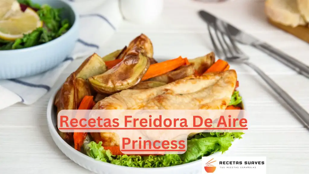 Recetas Freidora De Aire Princess